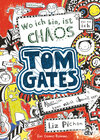 Buchcover Tom Gates: Wo ich bin, ist Chaos - Aber ich kann nicht überall sein!