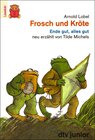 Buchcover Frosch und Kröte / Ende gut, alles gut
