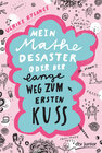 Buchcover Mein Mathe-Desaster oder Der lange Weg zum ersten Kuss