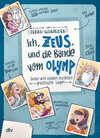 Buchcover Ich, Zeus, und die Bande vom Olymp Götter und Helden erzählen griechische Sagen
