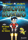 Buchcover Kelvin Kosmo oder die Schule am A... der Galaxie