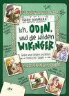 Buchcover Ich, Odin, und die wilden Wikinger Götter und Helden erzählen nordische Sagen