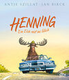 Buchcover Henning – Ein Elch reist ins Glück