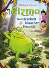 Buchcover Gizmo – Auch Drachen brauchen Freunde