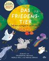 Buchcover Das Friedenstier – Mit Stift und Flügeln für den Frieden