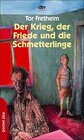 Buchcover Der Krieg, der Friede und die Schmetterlinge