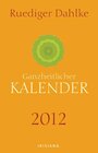 Buchcover Ruediger Dahlkes ganzheitlicher Kalender 2012