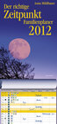 Buchcover Der richtige Zeitpunkt 2012 - Familienplaner