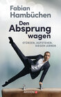 Buchcover Den Absprung wagen