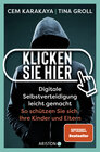 Buchcover Klicken Sie hier – Digitale Selbstverteidigung leichtgemacht