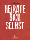 Buchcover Heirate dich selbst