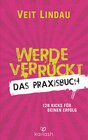 Werde verrückt – Das Praxisbuch width=