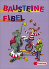 Buchcover Bausteine Fibel. Ausgabe für alle Bundesländer (ausser Bayern) / BAUSTEINE Fibel - Ausgabe 1999