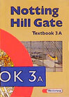 Buchcover Notting Hill Gate. Lehrwerk für den Englischunterricht. Ausgabe für... / Textbook 3 A (Advanced Course)