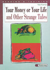 Buchcover Reading and Training / Your Money or Your Life and Other Strange Tales