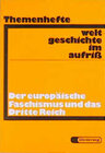 Buchcover Weltgeschichte im Aufriss / Der europäische Faschismus und das Dritte Reich