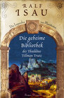 Buchcover Die geheime Bibliothek des Thaddäus Tillmann Trutz