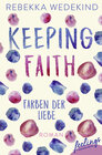 Buchcover Keeping Faith – Farben der Liebe