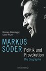 Buchcover Markus Söder - Politik und Provokation