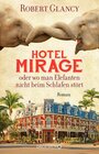 Buchcover Hotel Mirage oder wo man Elefanten nicht beim Schlafen stört