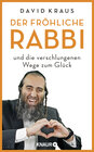 Buchcover Der fröhliche Rabbi und die verschlungenen Wege zum Glück