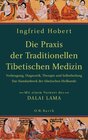 Buchcover Die Praxis der Traditionellen Tibetischen Medizin