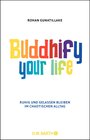 Buchcover Buddhify Your Life