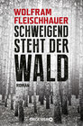 Buchcover Schweigend steht der Wald