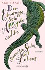 Buchcover Der Einarmige, sein Alligator und die sonnigen Seiten des Lebens