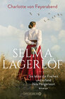 Buchcover Selma Lagerlöf - sie lebte die Freiheit und erfand Nils Holgersson