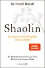 Buchcover Shaolin - Du musst nicht kämpfen, um zu siegen!