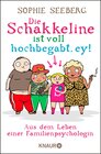 Buchcover Die Schakkeline ist voll hochbegabt, ey