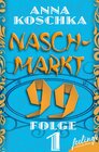Buchcover Naschmarkt 99 - Folge 1