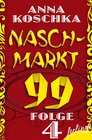Buchcover Naschmarkt 99 - Folge 4
