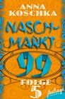 Buchcover Naschmarkt 99 - Folge 5