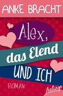 Buchcover Alex, das Elend und ich