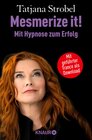 Buchcover Mesmerize it! Mit Hypnose zum Erfolg