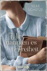 Buchcover Wir nannten es Freiheit