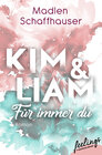 Buchcover Kim & Liam – Für immer Du