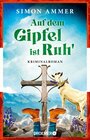 Buchcover Auf dem Gipfel ist Ruh'