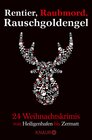 Buchcover Rentier, Raubmord, Rauschgoldengel
