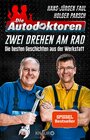 Buchcover Die Autodoktoren - Zwei drehen am Rad