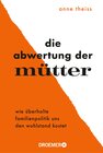 Buchcover Die Abwertung der Mütter