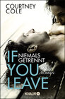 Buchcover If you leave – Niemals getrennt