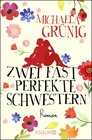 Buchcover Zwei fast perfekte Schwestern