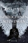 Buchcover Das Haus der gebrochenen Schwingen