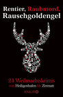 Buchcover Rentier, Raubmord, Rauschgoldengel