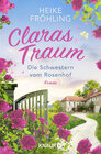 Buchcover Die Schwestern vom Rosenhof. Claras Traum