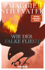 Buchcover Wie der Falke fliegt