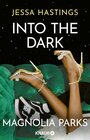 Buchcover Magnolia Parks - Into the Dark